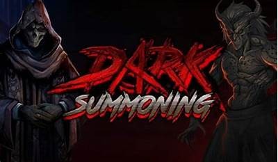 Explore the Thrilling World of Dark Summoning Demo: Unleash Your Dark Powers Today
